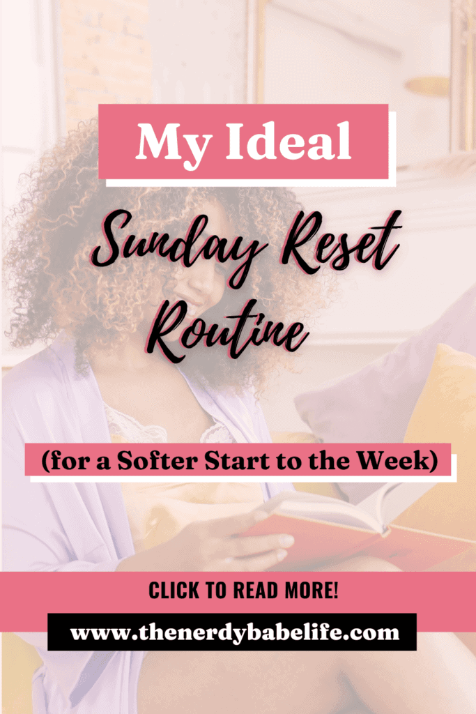 a pinterest pin prompting my idea Sunday reset routine for soft life girls.